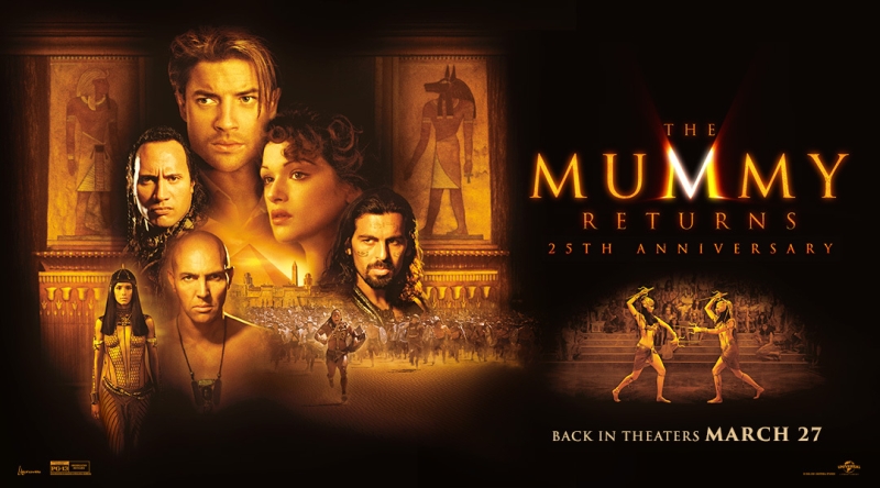 THE MUMMY RETURNS: 25TH ANNIVERSARY